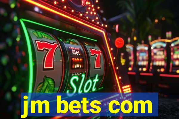 jm bets com