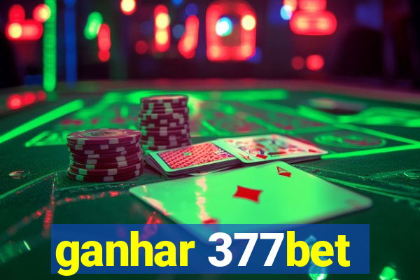 ganhar 377bet