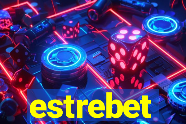 estrebet