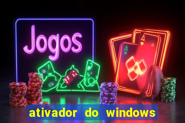 ativador do windows 7 ultimate