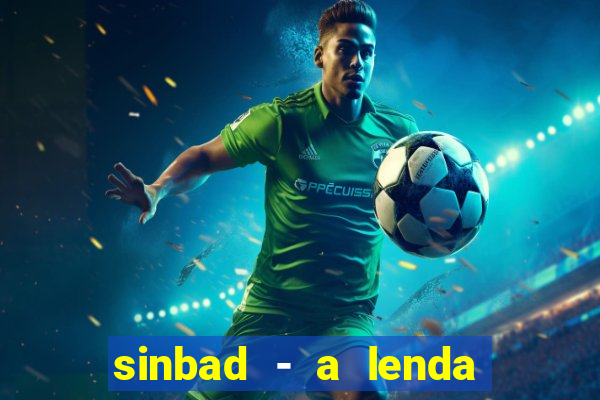 sinbad - a lenda dos sete mares download