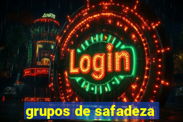grupos de safadeza