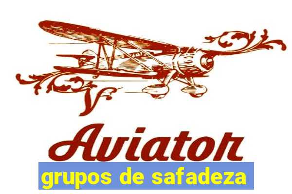 grupos de safadeza