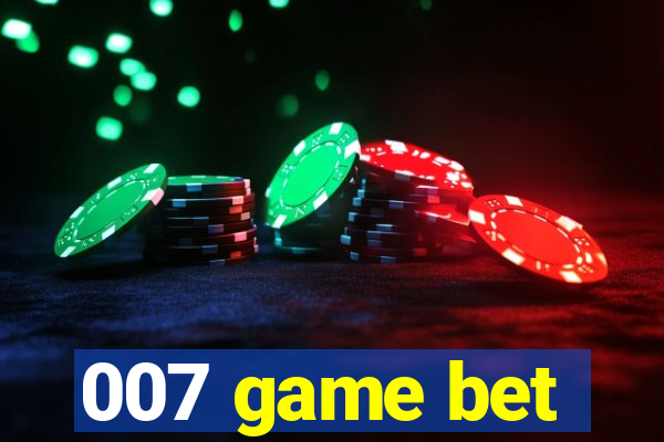 007 game bet