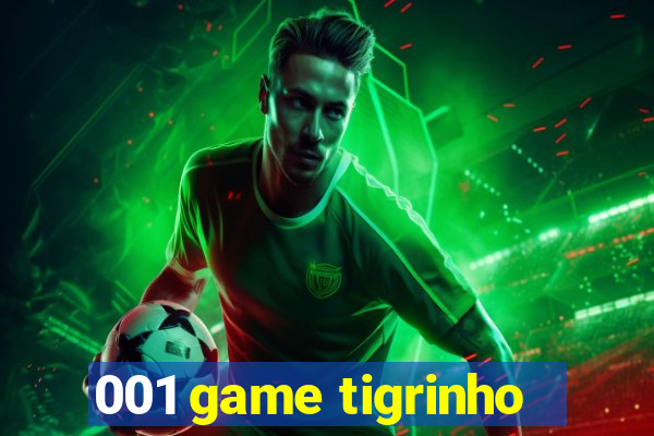 001 game tigrinho