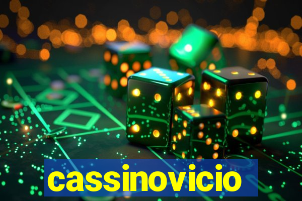 cassinovicio
