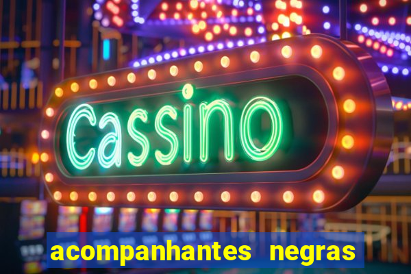 acompanhantes negras em porto alegre