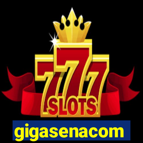 gigasenacom