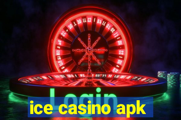 ice casino apk