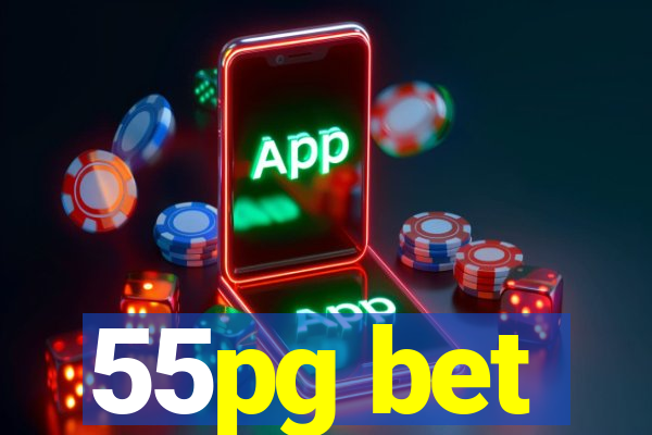 55pg bet