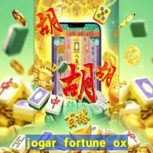 jogar fortune ox demo gratis