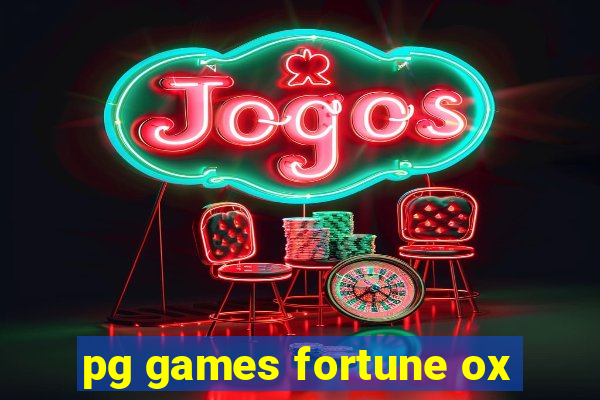 pg games fortune ox