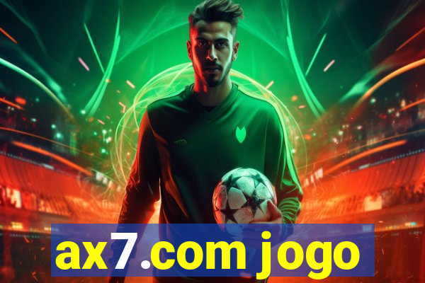 ax7.com jogo