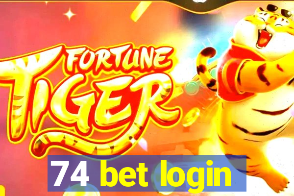 74 bet login