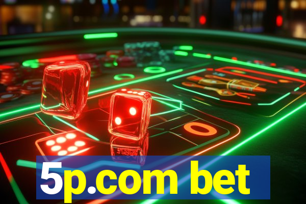 5p.com bet