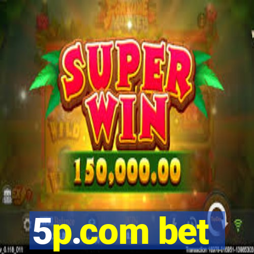 5p.com bet