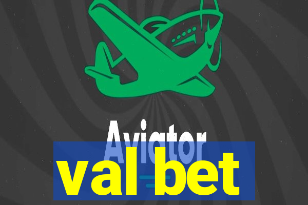 val bet