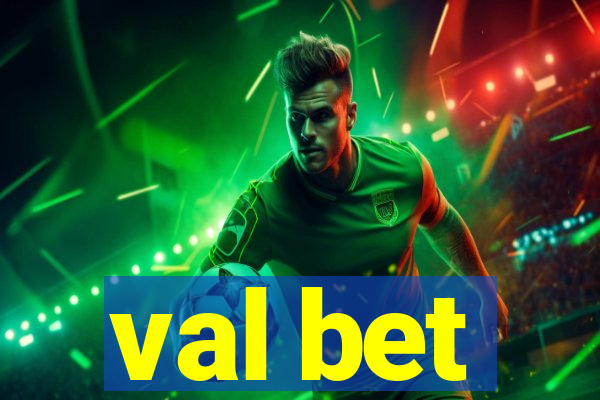 val bet