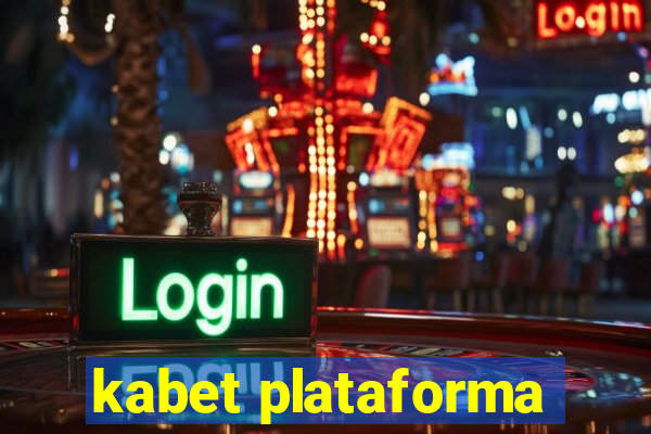 kabet plataforma