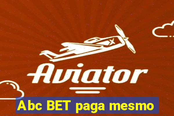 Abc BET paga mesmo