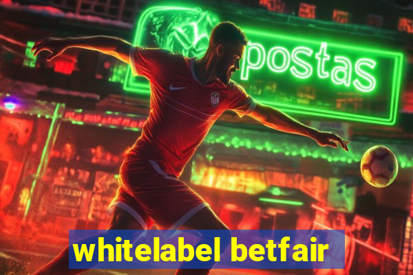 whitelabel betfair