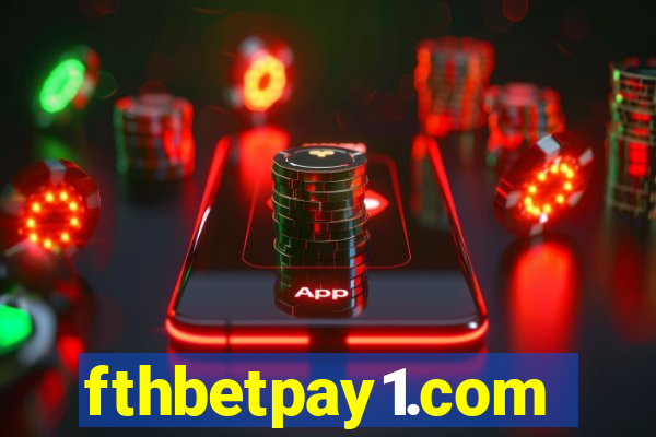 fthbetpay1.com