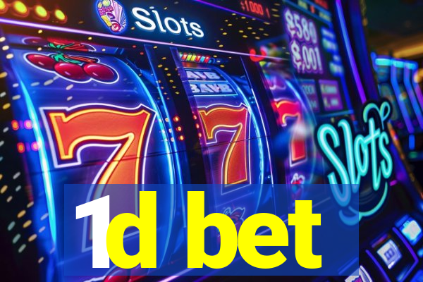 1d bet