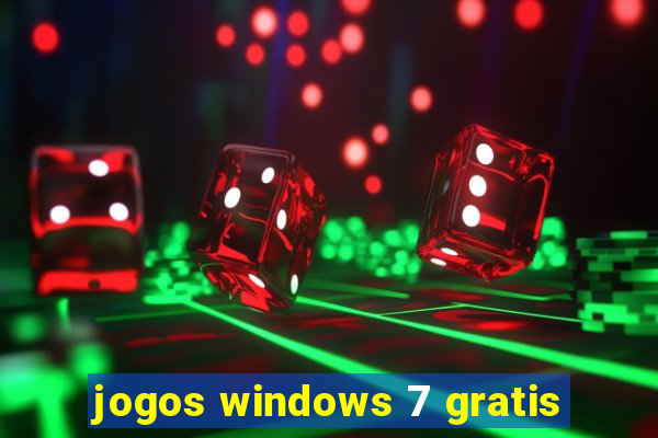 jogos windows 7 gratis