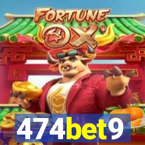474bet9