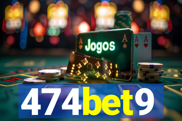 474bet9