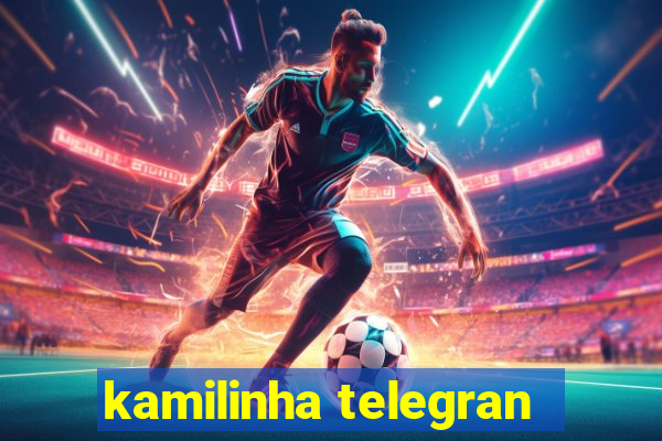 kamilinha telegran