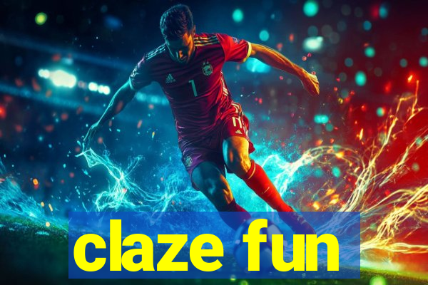 claze fun