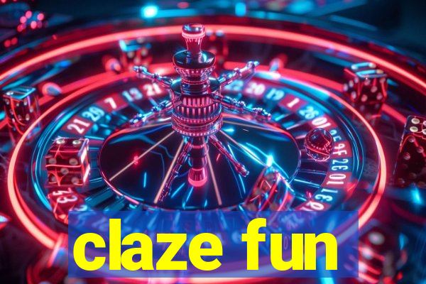 claze fun