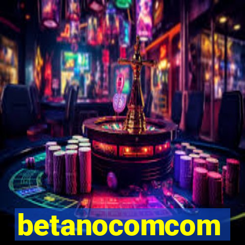 betanocomcom