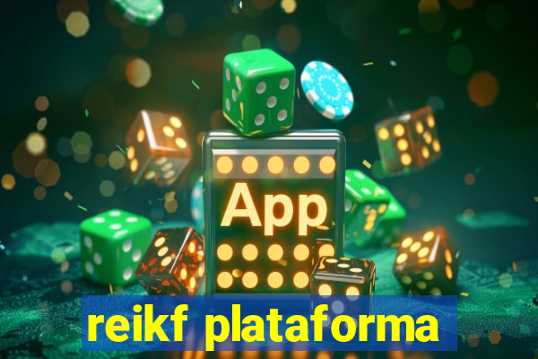reikf plataforma