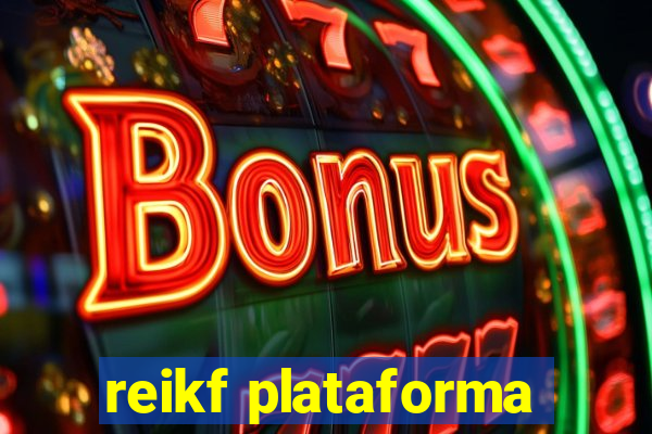 reikf plataforma