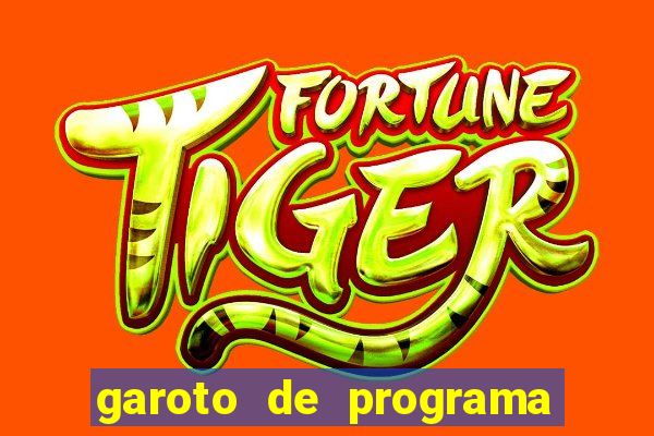 garoto de programa da zona leste