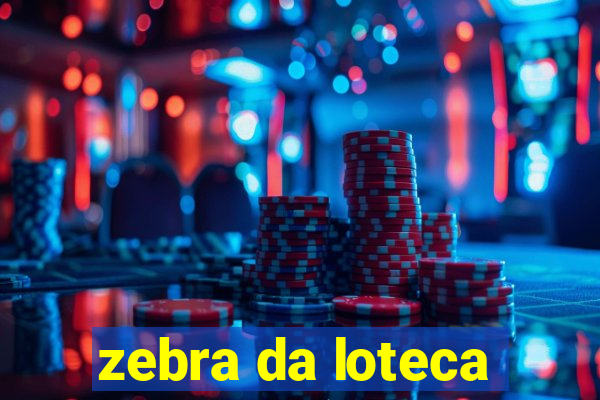 zebra da loteca