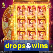 drops&wins