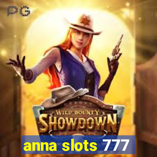 anna slots 777