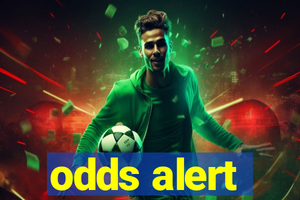 odds alert