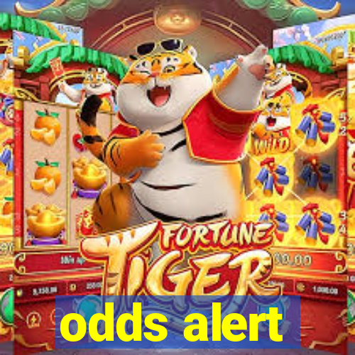 odds alert