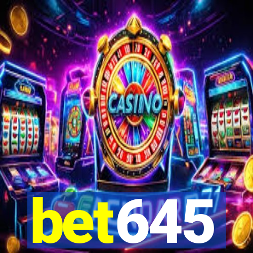 bet645