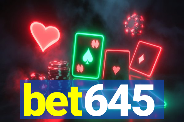 bet645