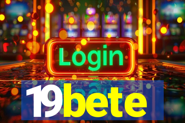 19bete