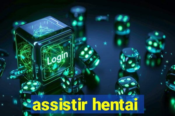 assistir hentai