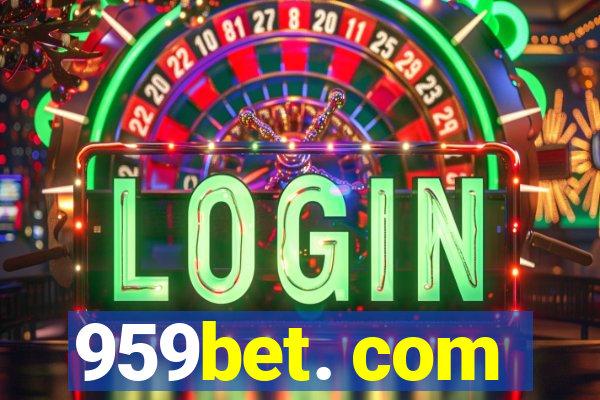 959bet. com
