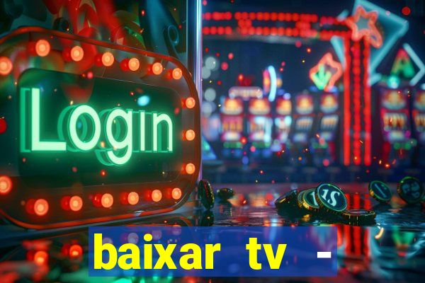 baixar tv - futebol ao vivo