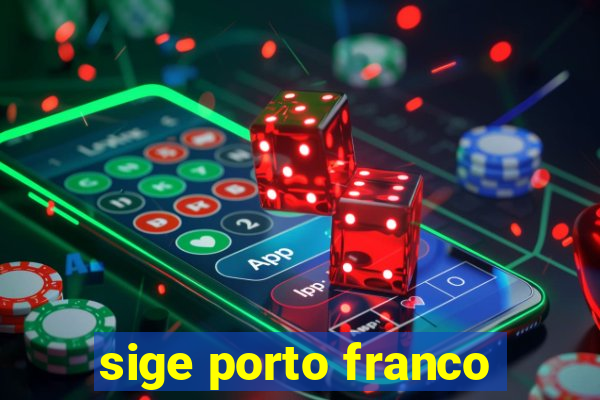 sige porto franco