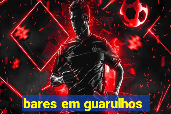 bares em guarulhos